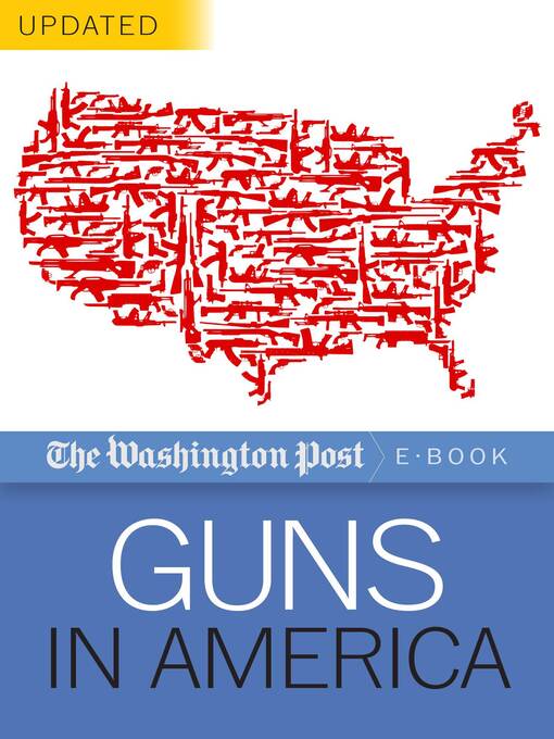 Title details for Guns in America by The Washington Post - Wait list